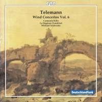 Telemann: Wind Concertos Vol. 6